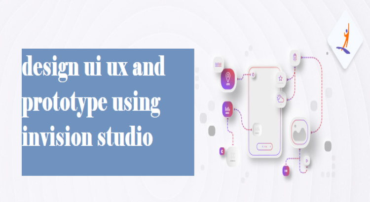 I will design ui ux and prototype using invision studio