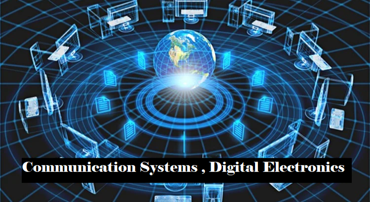 I will do Communication Systems , Digital Electronics