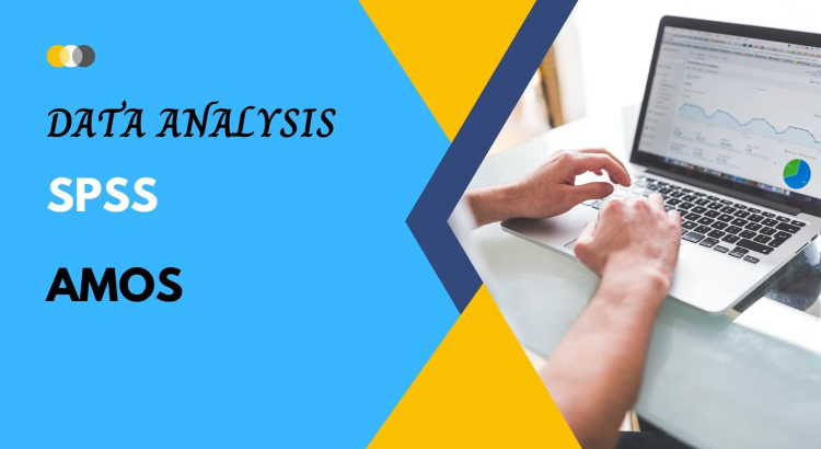 I will do statistical data analysis using excel, spss, amos and smartpls