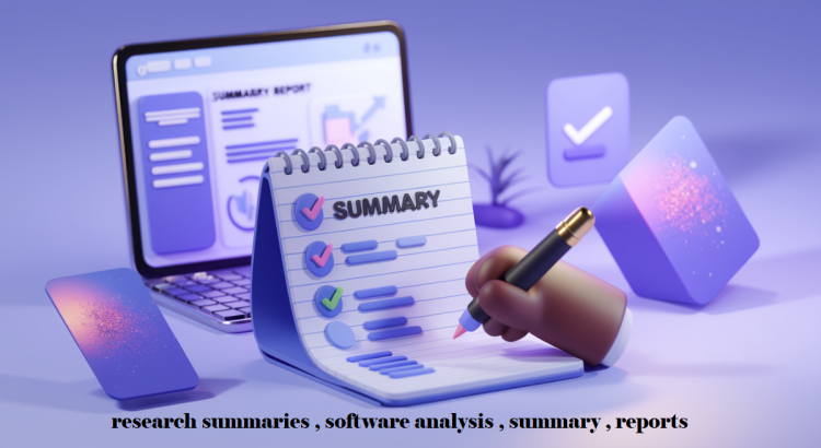 I will do research summaries , software analysis , summary , reports