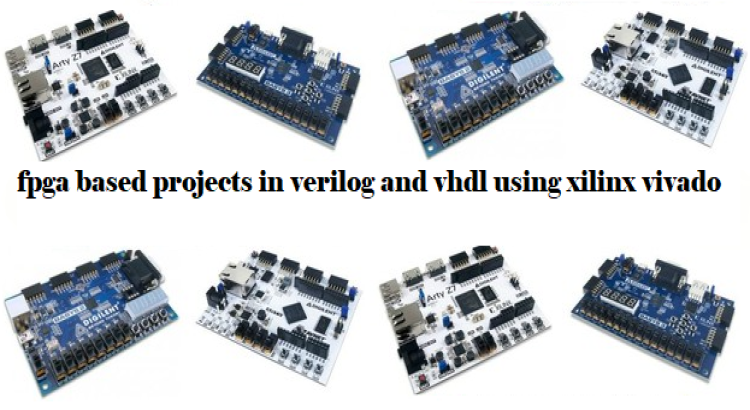 I will do fpga based projects in verilog and vhdl using xilinx vivado
