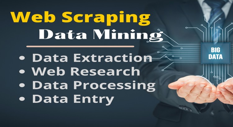 I will do web scraping and data mining