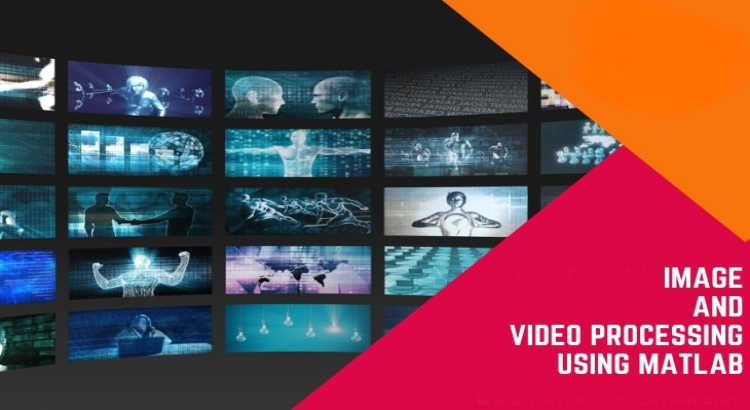 I will do matlab video processing , matlab programming , multisim , image processing projects