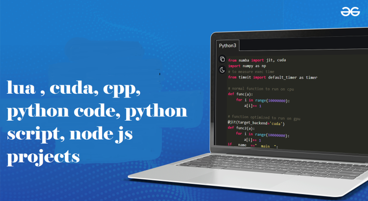 I will do lua , cuda, cpp, python code, python script, node js projects