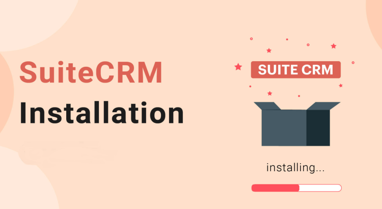 I will install and confugure your suitecrm sugarcrm